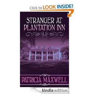 Stranger At Plantation Inn Patricia Maxwell  Kindle Store