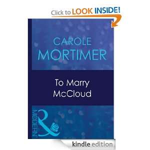 To Marry McCloud Carole Mortimer  Kindle Store