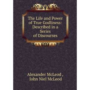   in a Series of Discourses John Niel McLeod Alexander McLeod  Books