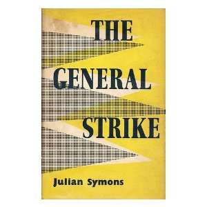  Strike / a historical portrait by Julian Symons Julian Symons Books