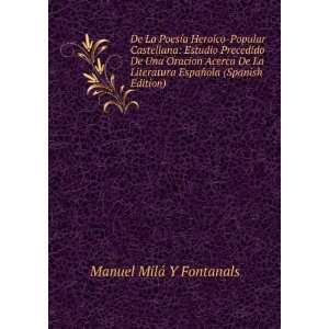   EspaÃ±ola (Spanish Edition): Manuel MilÃ¡ Y Fontanals: Books