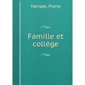  Famille et collÃ¨ge Pierre Harispe Books