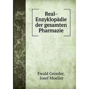   ¤die der gesamten Pharmazie: Josef Moeller Ewald Geissler: Books