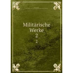   Kriegsgeschichtliche Abteilung II. Helmuth Moltke  Books