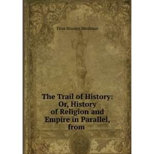   Religion and Empire in Parallel, from .: Titus Mooney Merriman: Books