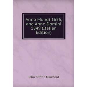  Anno Mundi 1656, and Anno Domini 1849 (Italian Edition 