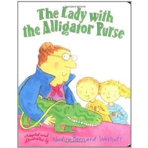   with the Alligator Purse [Board book] Nadine Bernard Westcott Books