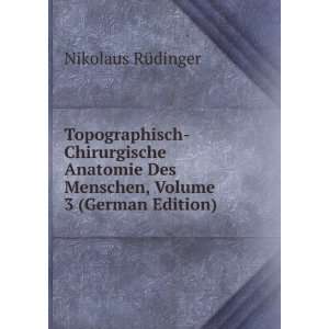   Des Menschen, Volume 3 (German Edition): Nikolaus RÃ¼dinger: Books