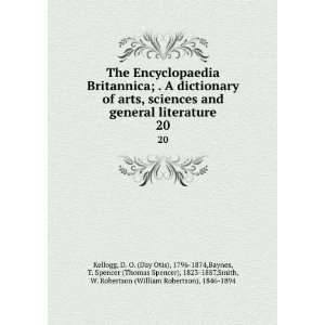 Britannica; . A dictionary of arts, sciences and general literature 