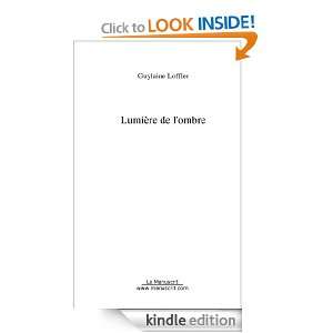 Lumière de lOmbre (French Edition): Guylaine Loffler:  