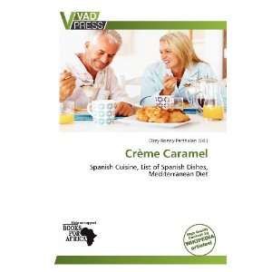    Crème Caramel (9786138653301) Ozzy Ronny Parthalan Books