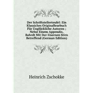   Eisernen Stirn Betreffend (German Edition): Heinrich Zschokke: Books