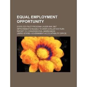  Equal employment opportunity: DODs EEO pilot program 