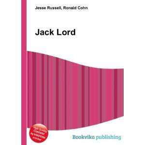  Jack Lord: Ronald Cohn Jesse Russell: Books