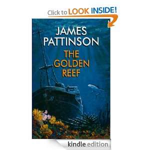 The Golden Reef James Pattinson  Kindle Store