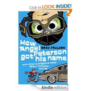   Angel Peterson Got His Name: Gary Paulsen:  Kindle Store