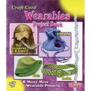    Craft Cord Wearables Project Book  11 Projects 