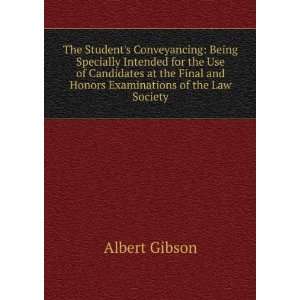  Final and Honors Examinations of the Law Society Albert Gibson Books