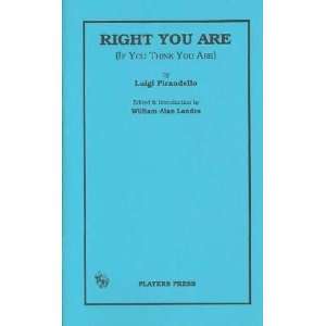   You Are If You Think You Are [Paperback] Luigi Pirandello Books