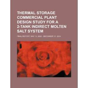  Thermal storage commercial plant design study for a 2 tank 