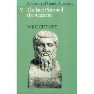   (Later Plato & the Academy) [Paperback] W. K. C. Guthrie Books