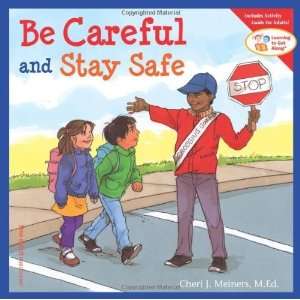  Be Careful and Stay Safe (Learning to Get Along 
