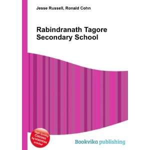   Rabindranath Tagore Secondary School: Ronald Cohn Jesse Russell: Books