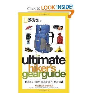  The Ultimate Hikers Gear Guide: Tools and Techniques to 