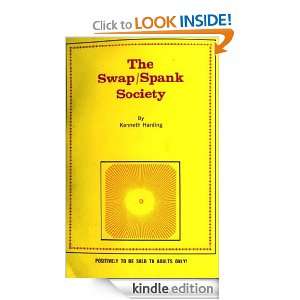 The Spank/Swap Society Kenneth Harding  Kindle Store