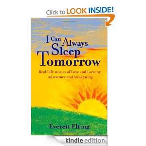 CAN ALWAYS SLEEP TOMORROW: Real Life Stories of Love and Larceny 