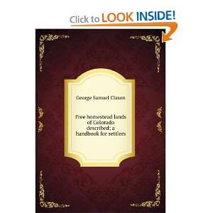   described; a handbook for settlers George Samuel Clason Books