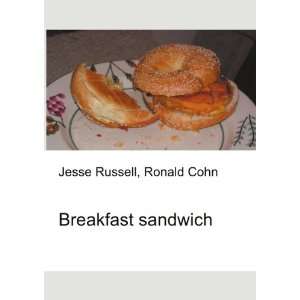  Breakfast sandwich Ronald Cohn Jesse Russell Books