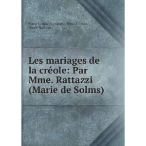   Solms). Marie Rattazzi Marie Letizia Bonaparte Wyse Rattazzi  Books