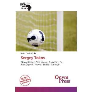  Sergey Tokov (9786139378135) Aeron Charline Books