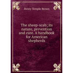   and cure. A handbook for American shepherds Henry Temple Brown Books