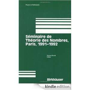 Seminaire de Theorie des Nombres, Paris, 1991 1992 (Progress in 