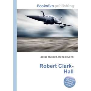  Robert Clark Hall Ronald Cohn Jesse Russell Books