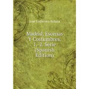   Serie (Spanish Edition): JosÃ© GutiÃ©rrez Solana: Books
