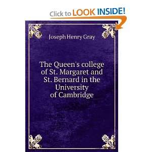   St. Bernard in the University of Cambridge Joseph Henry Gray Books