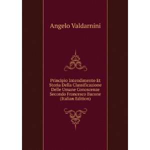   Secondo Francesco Bacone (Italian Edition) Angelo Valdarnini Books