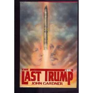  THE LAST TRUMP. John [Edmund]. Gardner Books