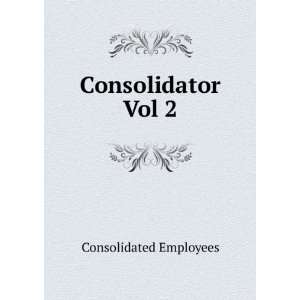  Consolidator. Vol 2 Consolidated Employees Books