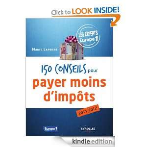 150 conseils pour payer moins dimpôts (French Edition) Marie 