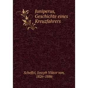   eines Kreuzfahrers Joseph Viktor von, 1826 1886 Scheffel Books