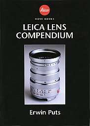 Leica Lens Compendium by Erwin Puts 2003, Hardcover 9781897802175 