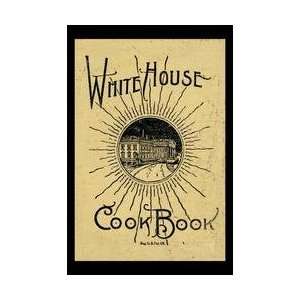  White House Cook Book 20x30 poster