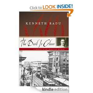 The Devil Is Clever A Memoir of My Romanian Mother Kenneth Radu 