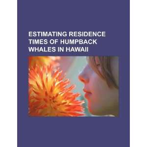   of humpback whales in Hawaii (9781234057329) U.S. Government Books