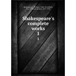   1564 1616,Rolfe, W. J. (William James), 1827 1910 Shakespeare: Books