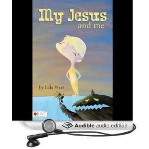   Jesus and Me (Audible Audio Edition) Lola Wert, Shawna Windom Books